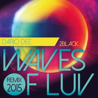 Waves of Luv - 2Black & Dario Dee
