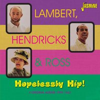 Clap Hands Here Comes Charley - Sonny Payne & Lambert, Hendricks & Ross