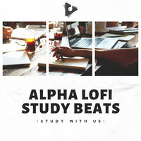Calm Peace - Study With Us & Study Alpha Waves
