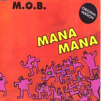 Mana Mana - M.O.B. & M.B.O. & Music Or Bust