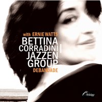 My Tribe - Bettina Corradini Jazzen Group & Ernie Watts