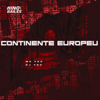Continente Europeu - MC VDC & DJ VDC