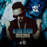 Na Lagoa Trevizan, Cavalga Cavala - Dj Helinho & MC Rico