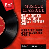 Piano Trio in E Major, K. 542: I. Allegro - Robert Veyron-Lacroix & Etienne Pasquier & Jean Pasquier & Вольфганг Амадей Моцарт