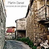 Un Canto a Galicia - Martin Daniel