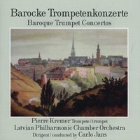 Johann Wilhelm Hertel: Concerto Nr. 2 Es-Dur fuer Trompete, Streicher und B. C. - II. Largo - Latvian Philharmonic Chamber Orchestra & Pierre Kremer & Carlo Jans