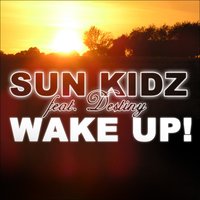 Lights are on - Sun Kidz
