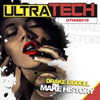 Make History - Drake Liddell