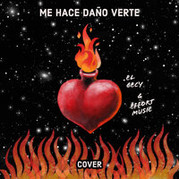Me Hace Daño Verte - El Cecy & Effort Music