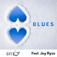 Blues - Ditz & Jay Ryze