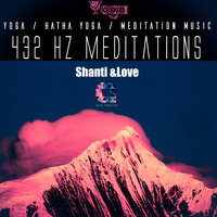 Shanti & Love: Tibet Meditation - Yoga & Hatha Yoga & Yoga Music & Meditation Music