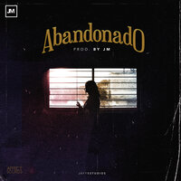 Abandonado - JM Fuego