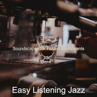 Entertaining Classy Restaurants - Easy Listening Jazz
