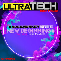 New Beginnings - Vadermonkey & Sam E & Holly Mayfield