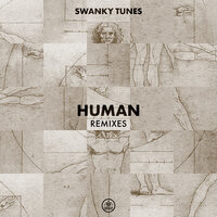 Human - Swanky Tunes & Harddope