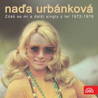 Ten nejmilejší - Naďa Urbánková