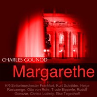 Margarethe, Act V: "Hinweg! Der Tag bricht an" (Faust, Mephisto) - Helge Rosvaenge & Kurt Schroder & HR-Sinfonieorchester Frankfurt & Otto Von Rohr & Шарль Гуно