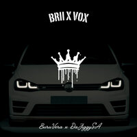 Brii X Vox - Buru'Vera & DaJiggySA