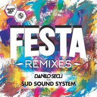 Festa - Danilo Seclì & Sud Sound System & Luca Tarantino