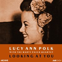 When the Sun Comes Out - Lucy Ann Polk & Marty Paich and his Group