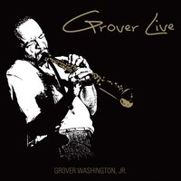 Sausalito - Grover Washington, Jr.