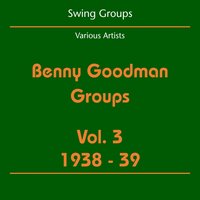 I Must Have That Man - Benny Goodman Trio