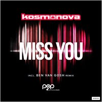Miss You - Kosmonova & Royal Gigolos