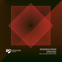 Eingang - DEADWALKMAN & HD Substance