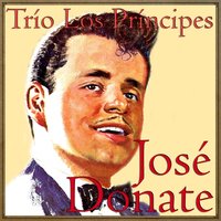 Una y Mil Veces (Bolero) - Jose Donate & Trio Los Príncipes