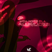 Meia Noite Ela Sai X Beat Afro RJ - MENOR BL7 & DjCabelinho do Batô & MC PW