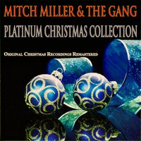 It Must Be Santa - Mitch Miller