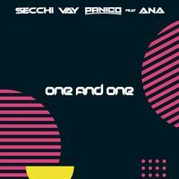 One and One - Panico & Secchi & Vay & Ana