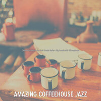 Vivacious Coffeeshops - Amazing Coffeehouse Jazz