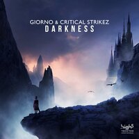 Darkness - Giorno & Critical Strikez