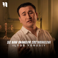 Siz ham Onangizni sog'indingizmi - Ilyos Yunusiy