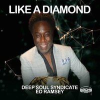 Like A Diamond - Deep Soul Syndicate & Ed Ramsey
