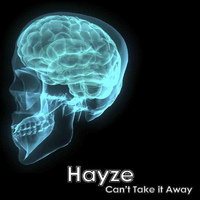 Can't Take It Away - Hayze