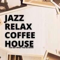 Take Your Time - Jazz Relax Coffee House