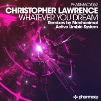 Whatever You Dream - Christopher Lawrence