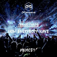 Now Everybody Rave - Sergio Pardo