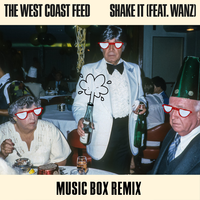 Shake It - The West Coast Feed & Wänz