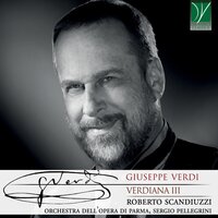 Ernani: Infelice!... e tuo credevi, cavatina (Don Ruy Gomez de Silva) - Roberto Scandiuzzi & Orchestra dell'Opera di Parma & Sergio Pellegrini & Джузеппе Верди