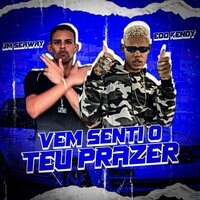 Vem Senti o Teu Prazer - JM Seaway & eoo kendy