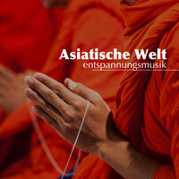 Beruhige den Geist - Entspannungsmusik & Chinesische Musik Akademie & Entspannungsmusik & Chinesische Musik Akademie