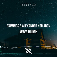 Way Home - Eximinds & Alexander Komarov