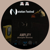 Amplify (Energetic Bounce) - Notation Festival