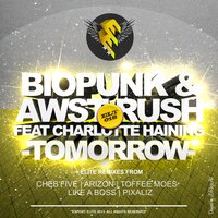 Tomorrow - Biopunk & Awst Rush & Charlotte Haining & Cheb Five