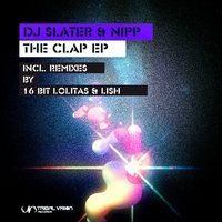 The Clap - DJ Slater & Nipp