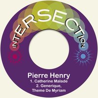 Catherine Malade - Pierre Henry