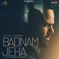 Badnam Jeha - Bittu Cheema